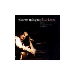 Charles Mingus - Plays ..