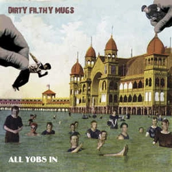 Dirty Filthy Mugs - All..