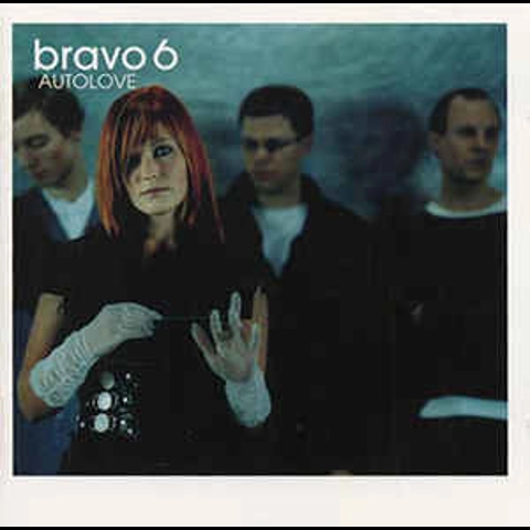 Bravo 6 - Autolove CD Album