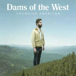 Dams Of The West - Youn..