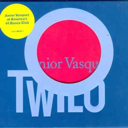 Junior Vasquez - Twilo ..