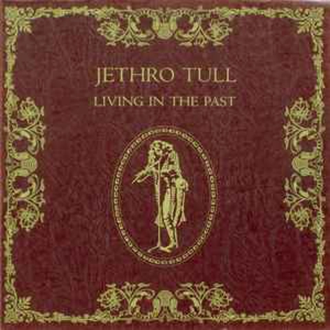 Jethro Tull - Living In The Past CD Album