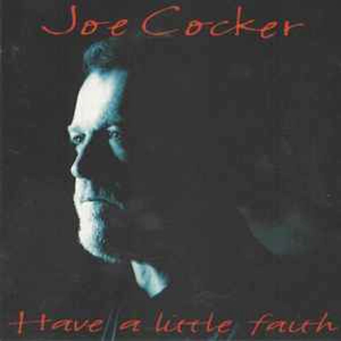 Joe Cocker - Have A Little Faith CD Album