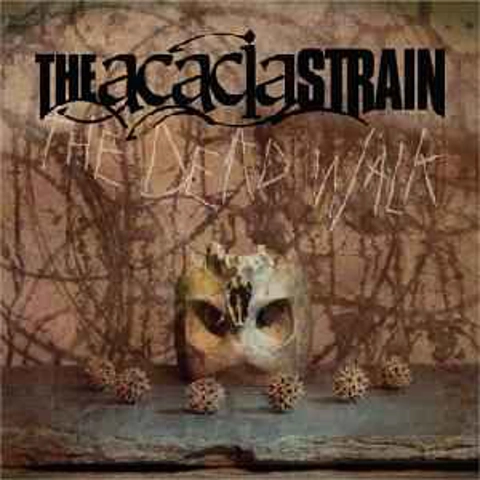 The Acacia Strain - The Dead Walk CD Album