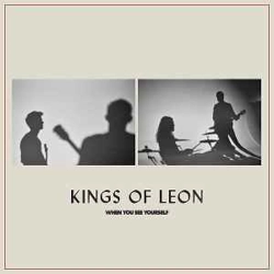 Kings of Leon - When yo..