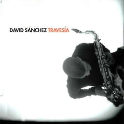 David Sanchez - Travesi..