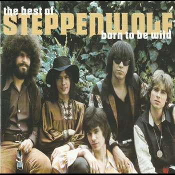 Steppenwolf - Born To Be Wild The Best Of CD Album