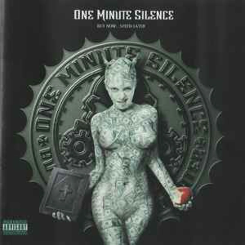 One Minute Silence - Buy Now Saved Later CD Album