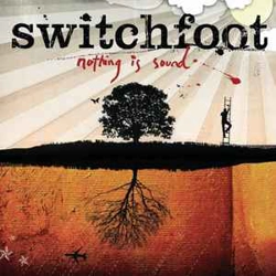 Switchfoot - Nothing is..