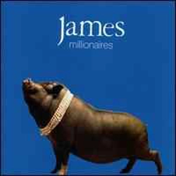 James - Millionaires CD..