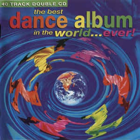 Various - The beat Dance album in the World... Ever CD Album