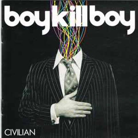 Boy Kill Boy - Civilian CD Album