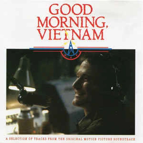 Good Morning Vietnam - A Selection of Tracks From The Original Motion Picture Soundtrack CD Album