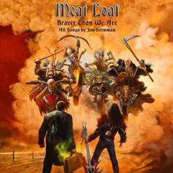 Meat Loaf - Braver Than..