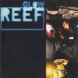 Reef - Glow CD Album
