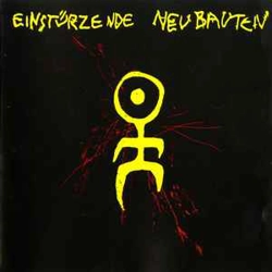 Einsturzende Neubauten ..