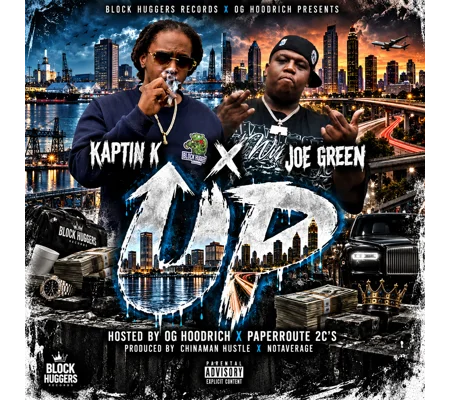 Up Kaptin K x Joe Green hosted by OG Hoodrich x Paperroute 2C’s