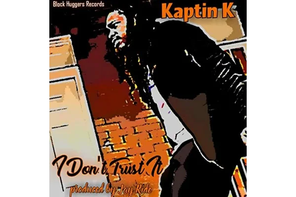 Kaptin K “I Don’t Trust It” reaction and review by Shamon Dae