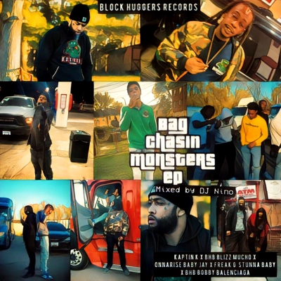 Block Huggers Records “The Bag Chasin Monsters EP”