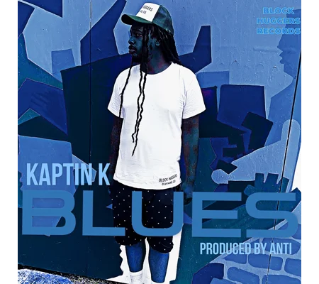 “Blues” Kaptin K produced by Anti