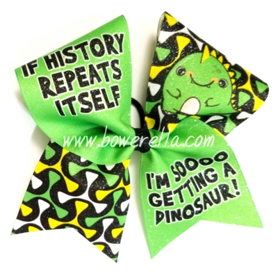 If History Repeats Itself, I'm Totally Getting A Dinosaur Cheer Bow