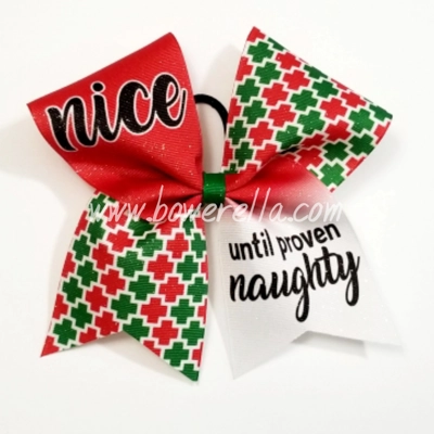 Nice Until Proven Naughty Christmas Bow