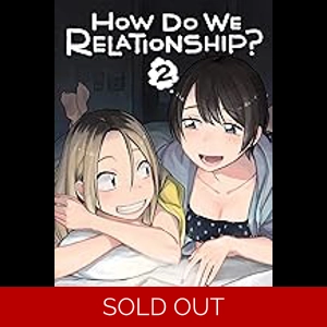 How Do We Relationship? - Vol 2