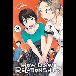 How Do We Relationship? - Vol 3
