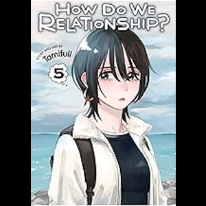 How Do We Relationship? - Vol 5