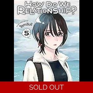 How Do We Relationship? - Vol 5