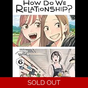 How Do We Relationship? - Vol 6