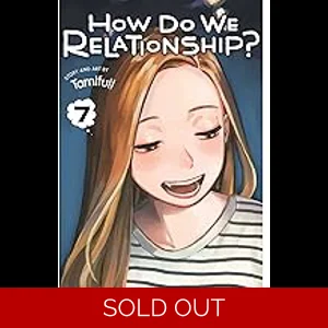 How Do We Relationship? - Vol 7