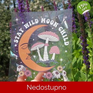Stay wild moon child Hvatac sunca Stay wild moon child Hvatac sunca