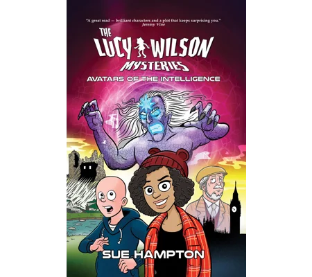 The Lucy Wilson Mysteries: Avatars of the Intelligence