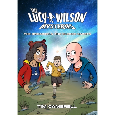 The Lucy Wilson Mysteries: The Brigadier & the Bledoe Cadets