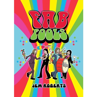Fab Fools: The Last Untold Beatles Story
