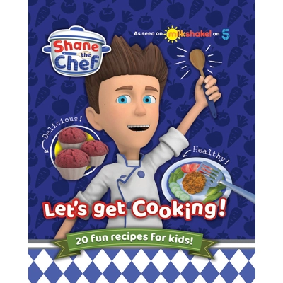 Shane the Chef: Let's Get Cooking!