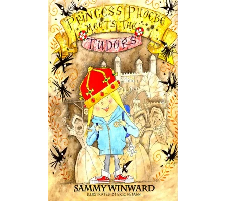 Princess Phoebe Meets the Tudors