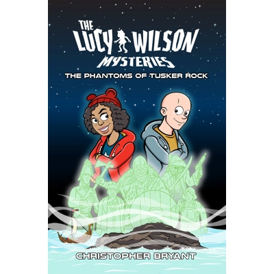 The Lucy Wilson Mysteries: The Phantoms of Tusker Rock
