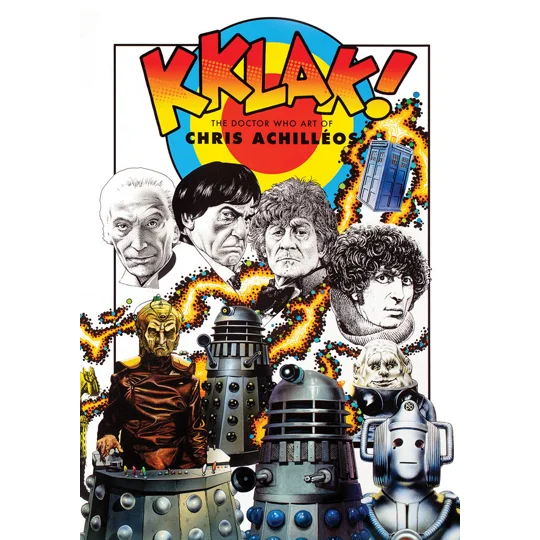 Kklak: The Doctor Who Art of Chris Achilléos Hardback Edition