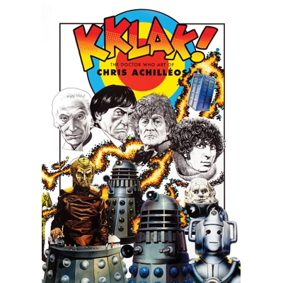 Kklak: The Doctor Who Art of Chris Achilléos Paperback