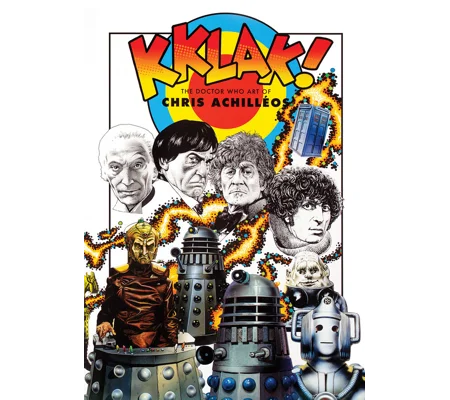 Kklak: The Doctor Who Art of Chris Achilléos Paperback