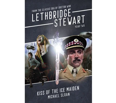 Lethbridge-Stewart: Kiss of the Ice Maiden Paperback