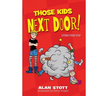 Those Kids Next Door: Over the Top