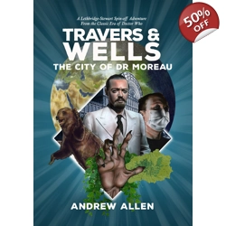 Travers and Wells: The City of Dr Moreau volume ..