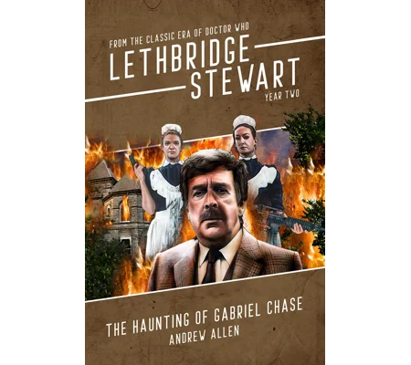 Lethbridge-Stewart: The Haunting of Gabriel Chase