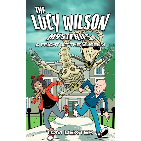 Lucy Wilson: A Fright at the Museum