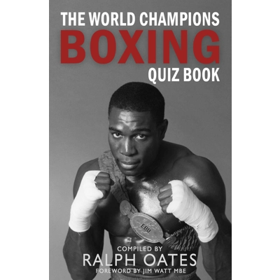 The World Champions Boxing Quiz Book