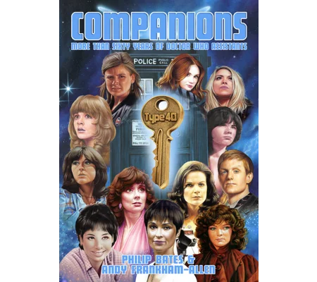 Companions: More Than Sixty Years of Doctor Who Assistants