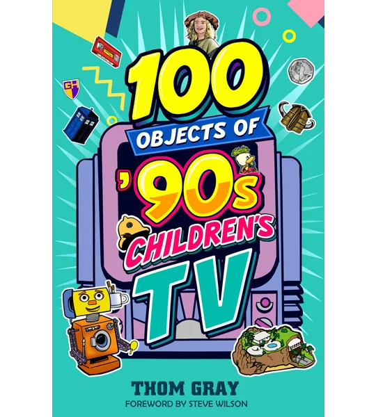 100 Objects of '90s Children's TV